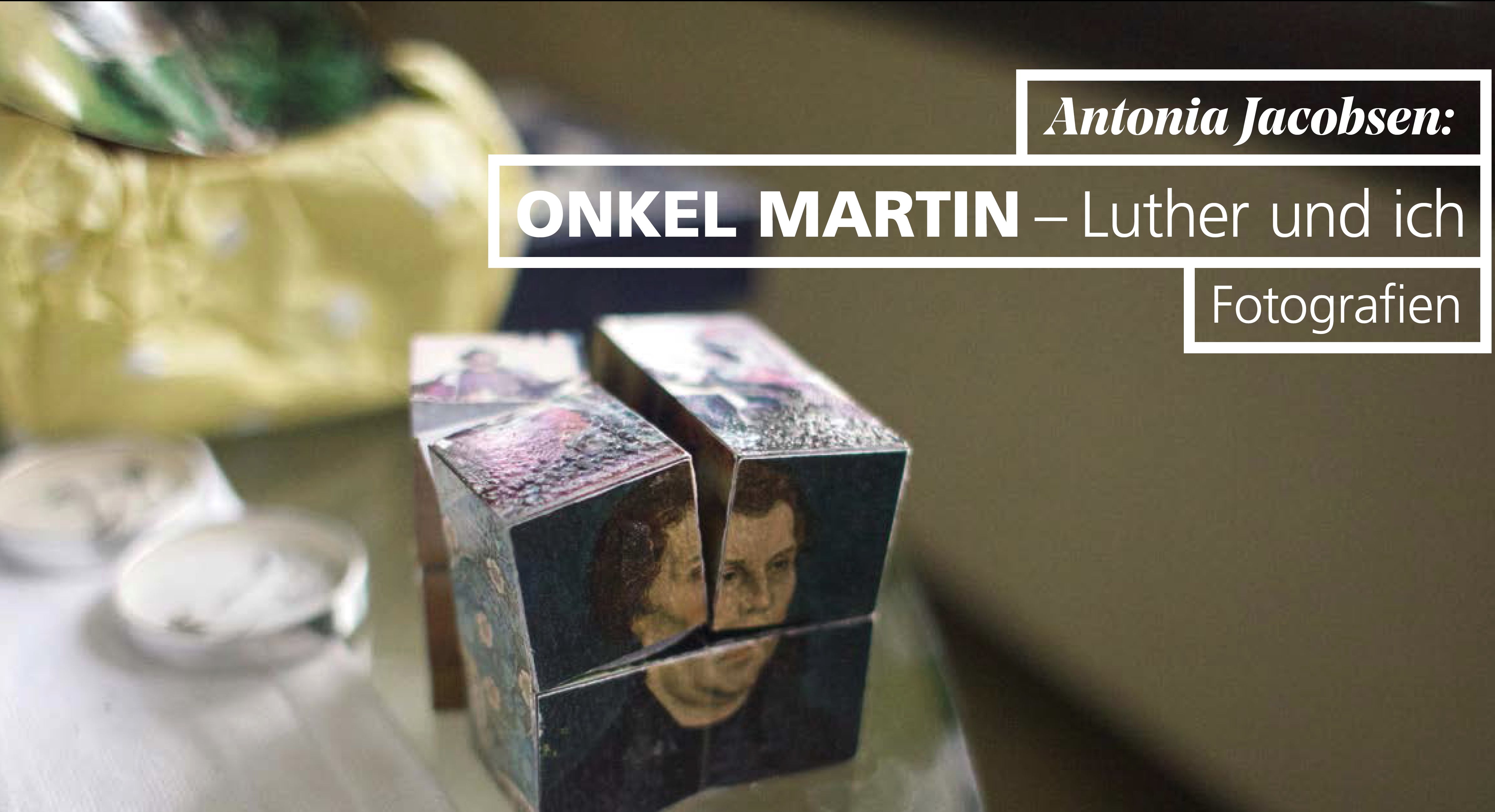 Onkel Martin - Luther und ich