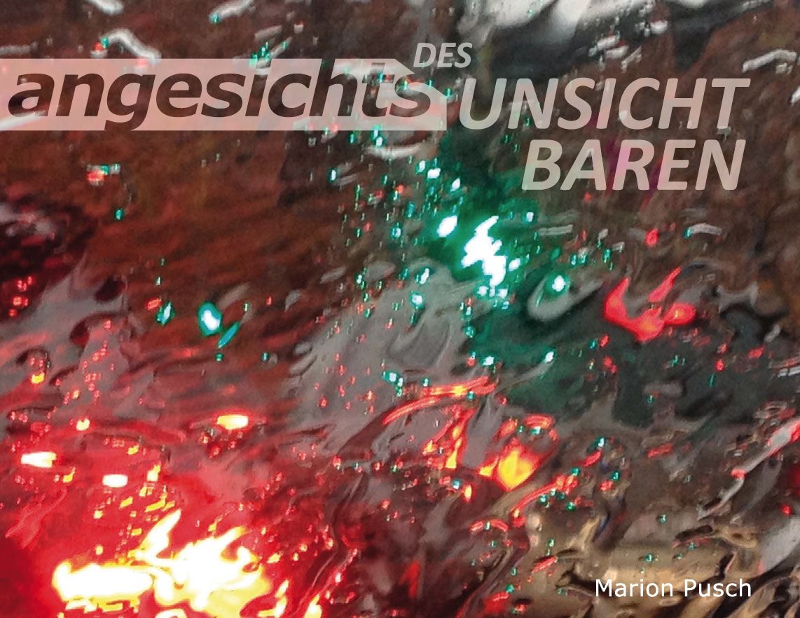 angesichts des unsichtbaren